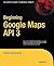 Beginning Google Maps API 3