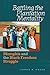 Battling the Plantation Mentality: Memphis and the Black Freedom Struggle (The John Hope Franklin Series in African American History and Culture)