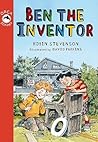Ben the Inventor by Robin Stevenson