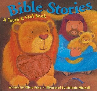 Bible Stories: A Touch and Feel Book (Hardcover)