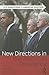New Directions in the American Presidency (New Directions in American Politics)