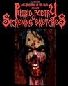 Collaboration of the Dead Presents Putrid Poetry & Sickening Sketches: Collaboration of the Dead Presents