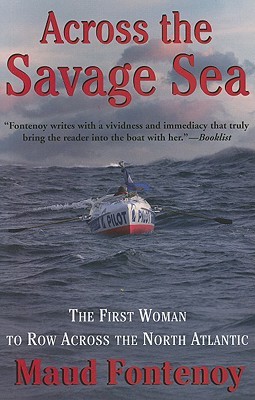 Across the Savage Sea: The First Woman to Row Across the North Atlantic (Paperback)