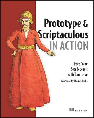 Prototype and Scriptaculous in Action [Ajax] (Paperback)