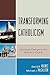 Transforming Catholicism: Liturgical Change in the Vatican II Church
