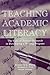 Teaching Academic Literacy by Katherine L. Weese