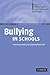Bullying in Schools by Peter K. Smith