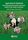 Agricultural Medicine: Occupational and Environmental Health for the Health Professions