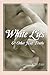 White Lies And Other Half Truths by Barbara Tiller Cole