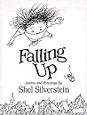 Falling Up by Shel Silverstein Falling Up by Shel Silverstein