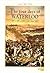 The Four Days Of Waterloo: 15th, 16th, 17th And 18th June 1815