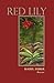 Red Lily by Isabel Zuber