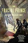 The Fractal Prince by Hannu Rajaniemi
