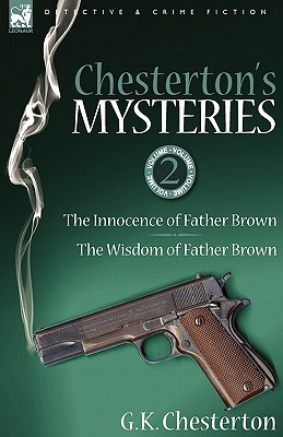 The Innocence of Father Brown; The Wisdom of Father Brown