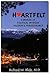 Heartfelt: A Memoir of Political Intrigue, Passion and Perseverance