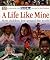 A Life Like Mine: How Children Live Around the World (Children Just Like Me)