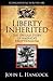 Liberty Inherited by John L. Hancock