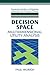 Decision Space: Multidimensional Utility Analysis (Cambridge Studies in Probability, Induction and Decision Theory)