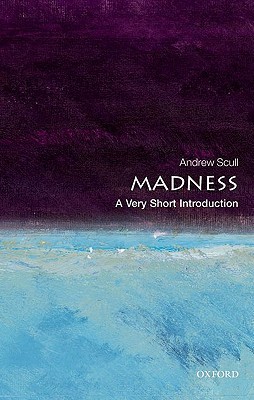 Madness: A Very Short Introduction (Paperback)