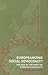 Europeanizing Social Democracy?: The Rise of the Party of European Socialists (Routledge Advances in European Politics)