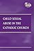 Child Sexual Abuse inthe Catholic Church (At Issue Series)