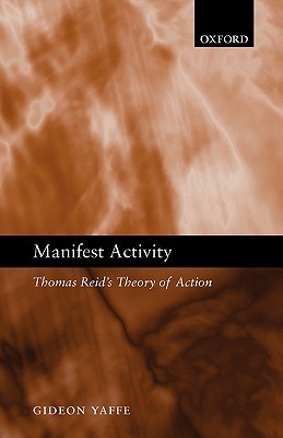 MANIFEST ACTIVITY P: Thomas Reid's Theory of Action (Paperback)
