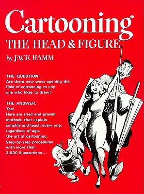 Cartooning the Head and Figure (Paperback)