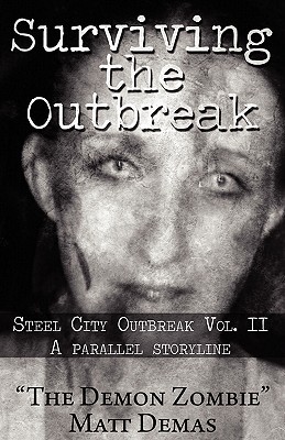 Surviving the Outbreak: A Parallel Storyline (Steel City Outbreak)