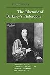 The Rhetoric of Berkeley's Philosophy (Cambridge Studies in Eighteenth-Century English Literature and Thought, Series Number 6) The Rhetoric of Berkeley's Philosophy (Cambridge Studies in Eighteenth-Century English Literature and Thought, Series Number 6)