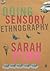 Doing Sensory Ethnography by Sarah Pink