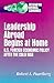 Leadership Abroad Begins at Home: U.S. Foreign Economic Policy After the Cold War (Integrating National Economies: Promise & Pitfalls)