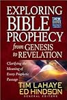 Exploring Bible Prophecy from Genesis to Revelation: Clarifying the Meaning of Every Prophetic Passage (Tim LaHaye Prophecy Library) Exploring Bible Prophecy from Genesis to Revelation: Clarifying the Meaning of Every Prophetic Passage (Tim LaHaye Prophecy Library)