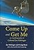 Come Up and Get Me by Joe W. Kittinger