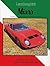 Lamborghini Miura: The Definitive Analysis of Lamborghini's First Sensational V12 Supercar