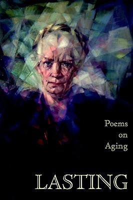 Lasting: Poems on Aging (Paperback)