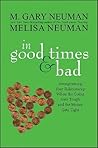 In Good Times and Bad: Strengthening Your Relationship When the Going Gets Tough and the Money Gets Tight In Good Times and Bad: Strengthening Your Relationship When the Going Gets Tough and the Money Gets Tight