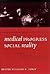 Medical Progress and Social Reality: A Reader in Nineteenth-Century Medicine and Literature (Margins of Literature (Dis))