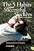 The 5 Habits of Highly Succ...