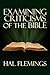 Examining Criticisms of the Bible