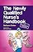 The Newly Qualified Nurse's Handbook by Bethann Siviter BSc(Hons)  ...