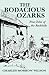 The Bodacious Ozarks: True Tales of the Backhills