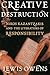 Creative Destruction: Nikos Kazantzakis and the Literature of Responsibility