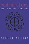 Red Matters: Native American Studies (Rethinking the Americas) Red Matters: Native American Studies (Rethinking the Americas)