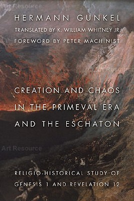 Creation and Chaos in the Primeval Era and the Eschaton: A Religio-Historical Study of Genesis 1 and Revelation 12 (The Biblical Resource Series (BRS))