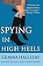 Spying in High Heels (High ...