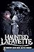 Haunted Lafayette