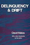 Delinquency and Drift