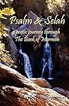Psalm & Selah by Mark D. Bennion