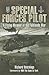 Special Forces Pilot: A Flying Memoir of the Falkland War