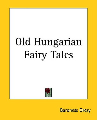 Old Hungarian Fairy Tales (Paperback)